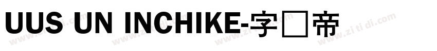 UUS UN INCHIKE字体转换